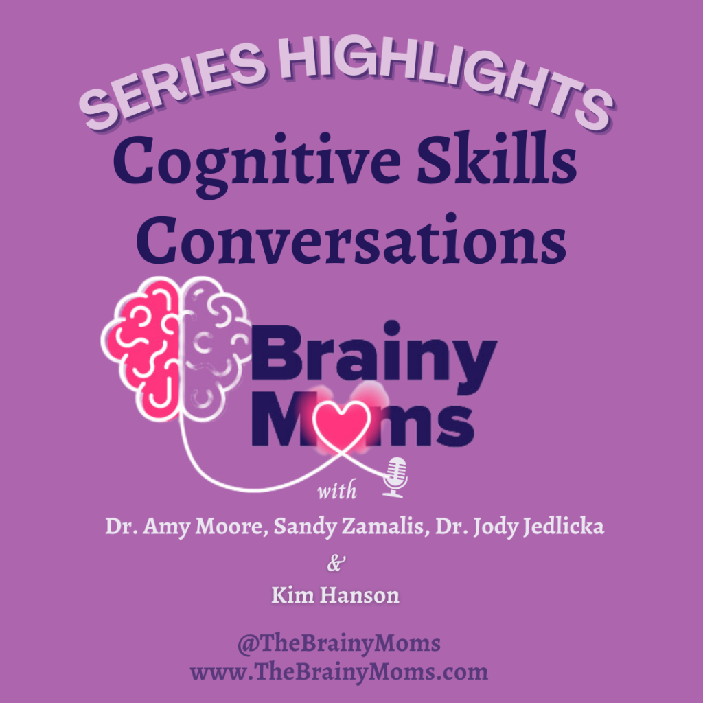 artwork for the episode of cognitive skills shows the Brainy Moms logo with a brain connected to a heart connected to a podcasting microphone. 